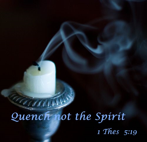 Quench not the Spirit
